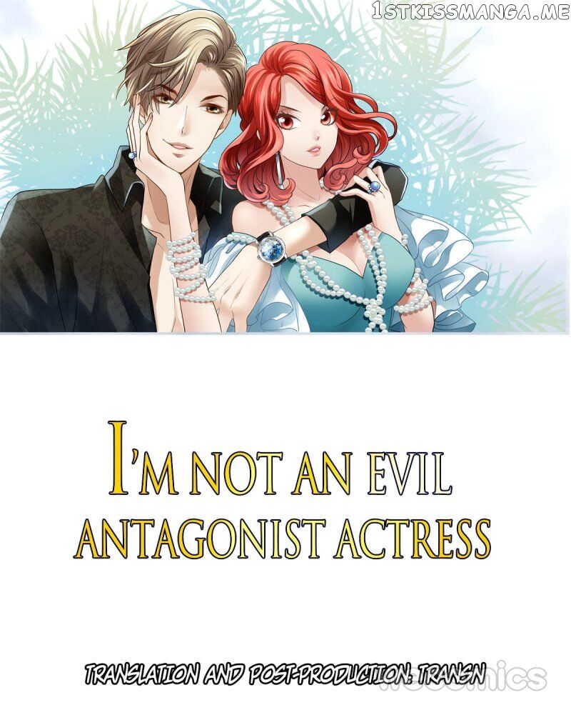 I’m Not An Evil Antagonist Actress chapter 18 - page 1