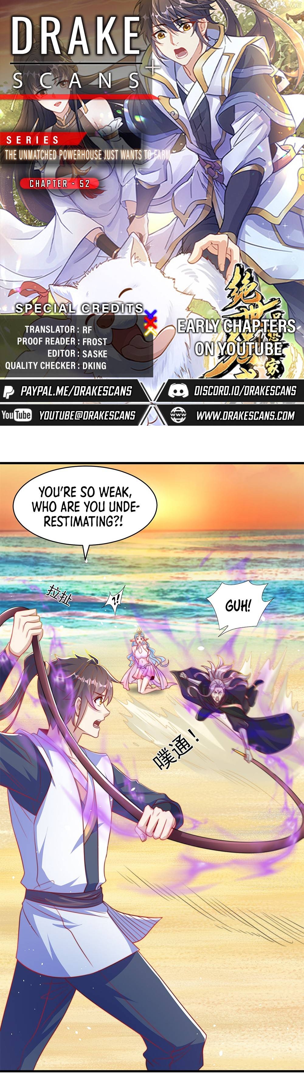 The Unmatched Powerhouse Just Wants To Farm Chapter 52 - page 1