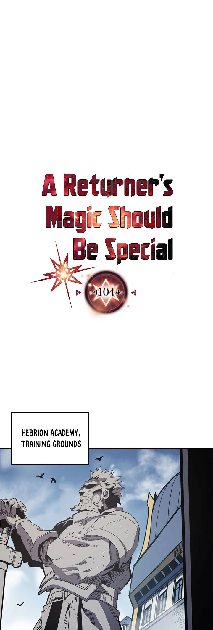 A Returner’s Magic Should be Special Chapter 104 - page 2