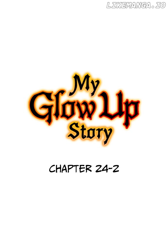 My Glow Up Story Chapter 24.2 - page 2