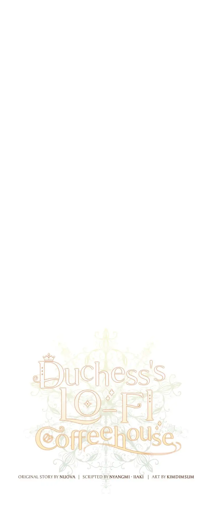 Duchess’s Lo-Fi Coffeehouse Chapter 34 - page 46