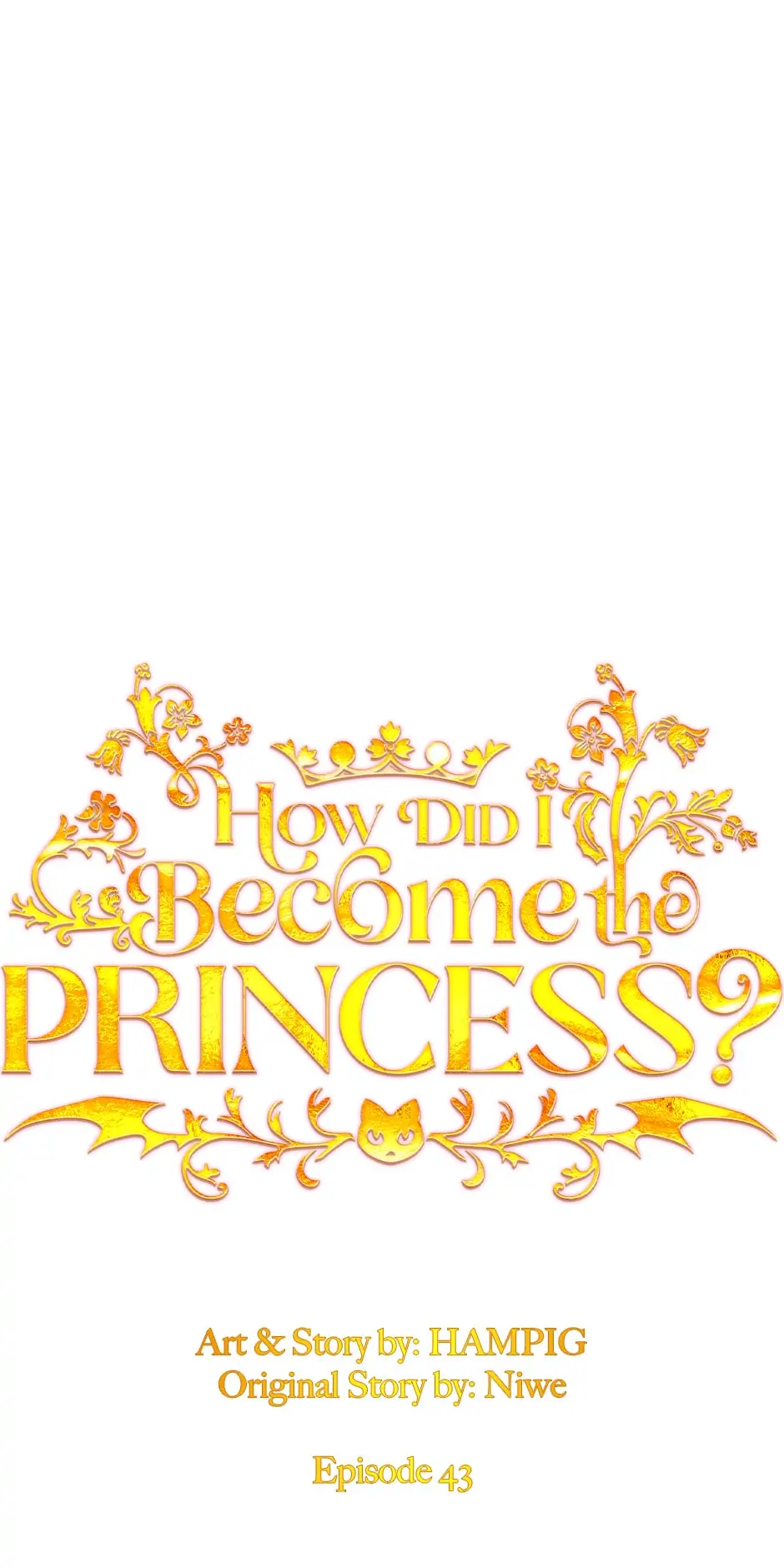 How Did I Become the Princess? Chapter 43 - page 2