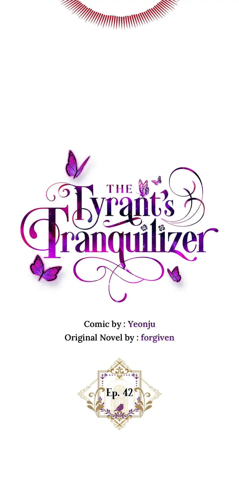 The Tyrant’s Tranquilizer Chapter 42 - page 7