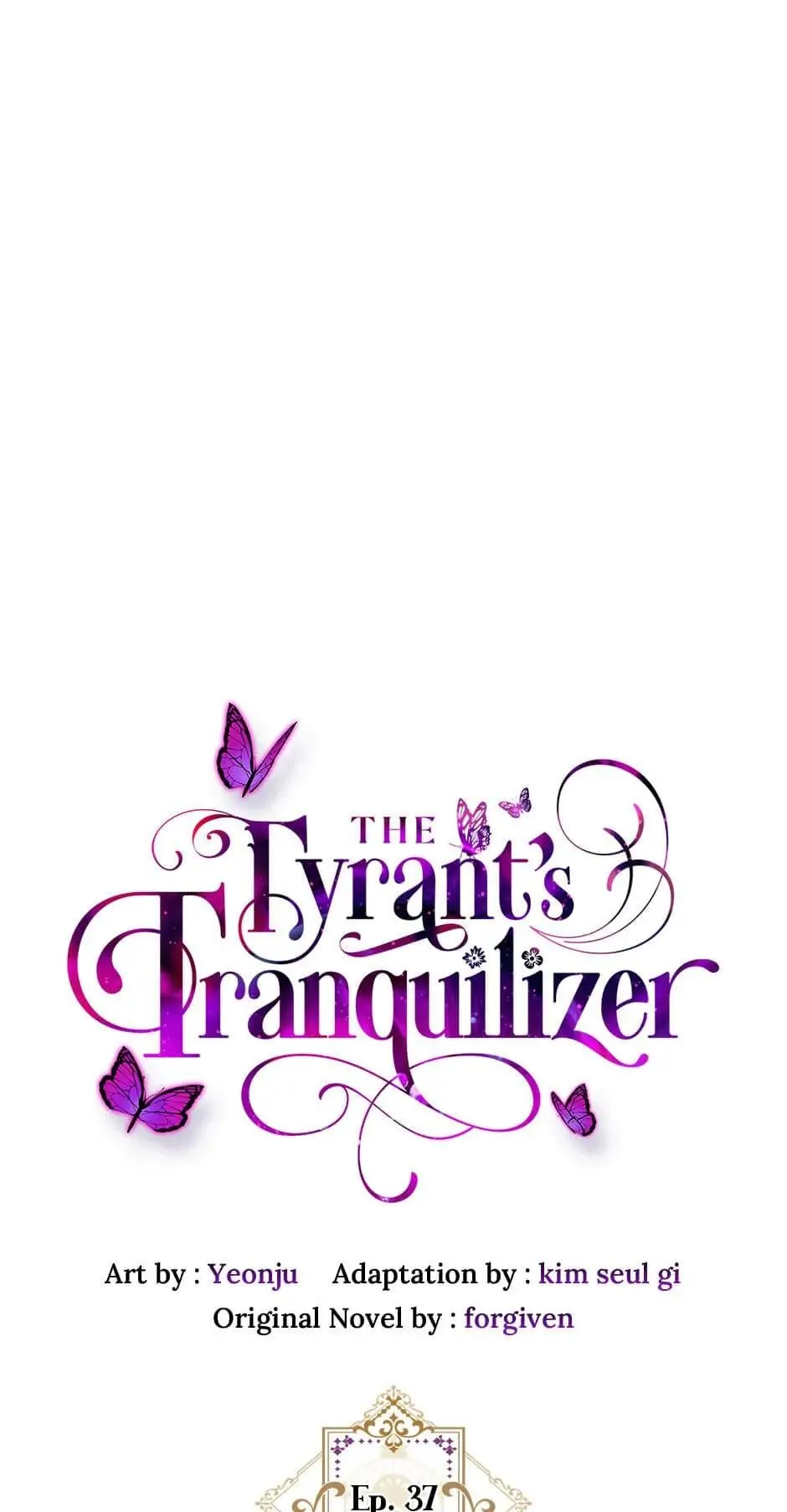 The Tyrant’s Tranquilizer Chapter 37 - page 9