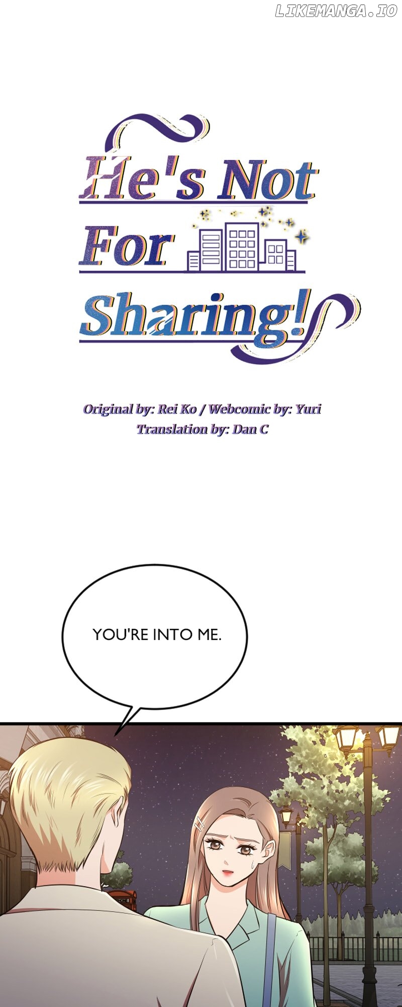 He’s Not for Sharing Chapter 47 - page 2