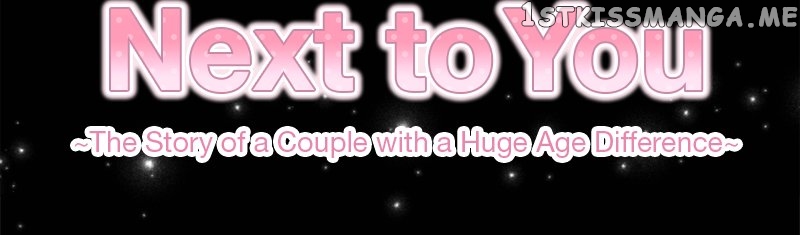 Next to You ~The Story of a Couple with a Huge Age Difference~ Chapter 92 - page 3