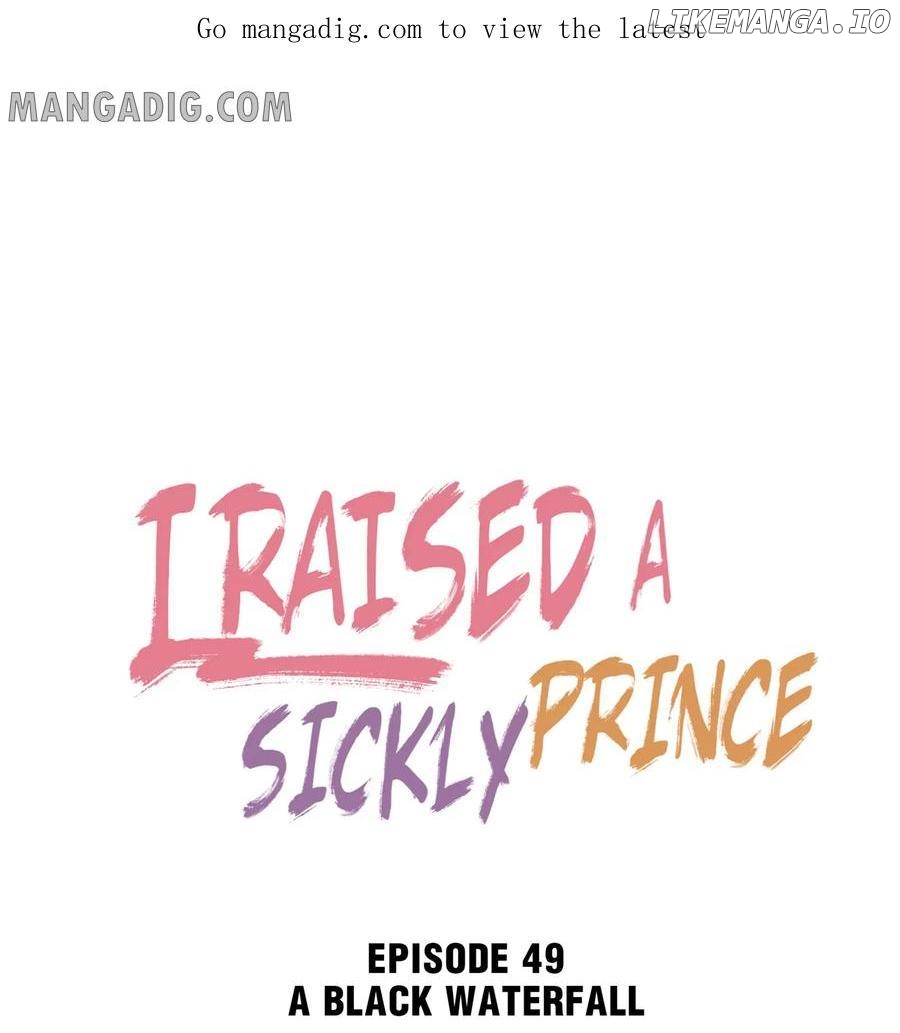 I Raised A Sick And Weak Prince Chapter 49 - page 1
