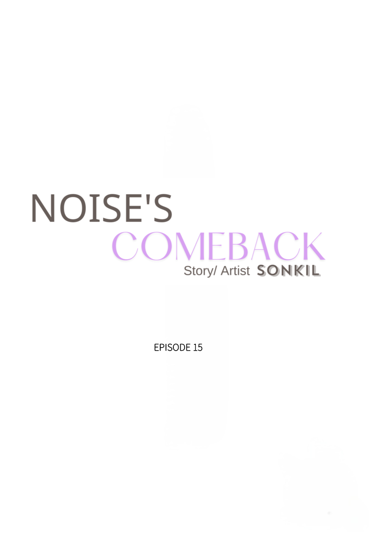 Noise's comeback Chapter 15 - page 22