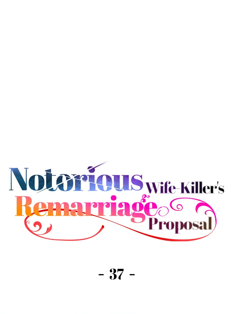 Notorious Wife-Killer's Remarriage Proposal Chapter 37 - page 1