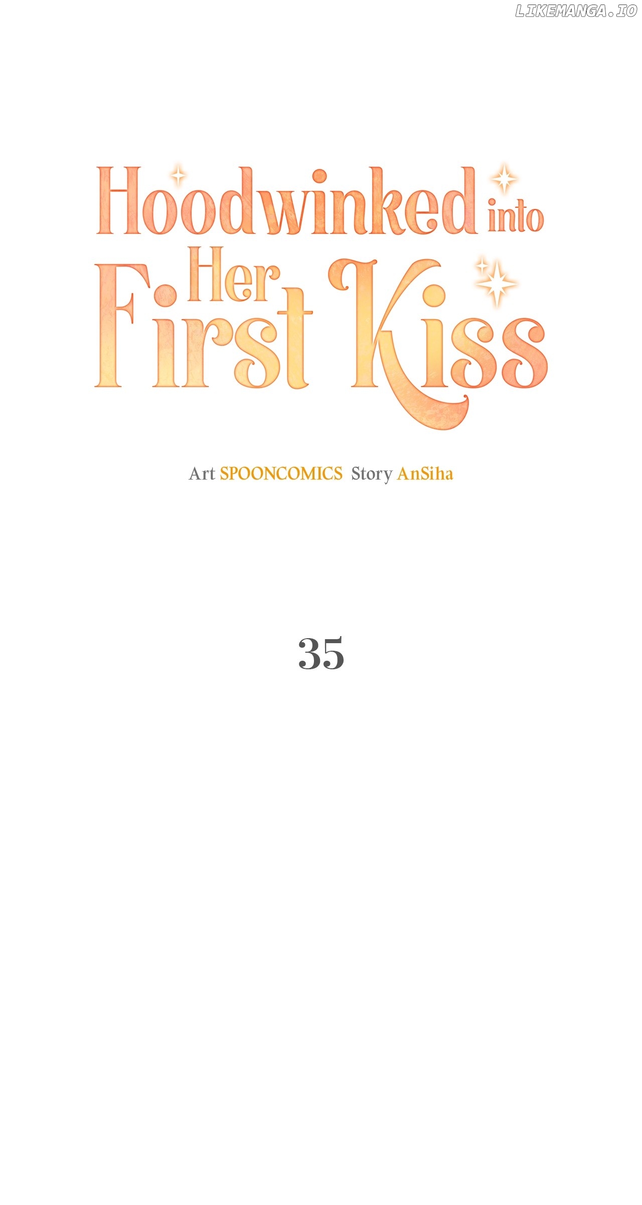 Hoodwinked into Her First Kiss Chapter 35 - page 35