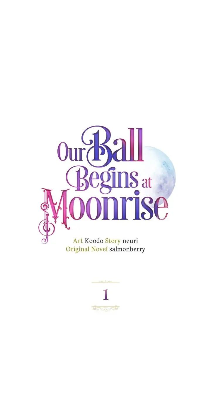 Our Ball Begins at Moonrise Chapter 1 - page 1