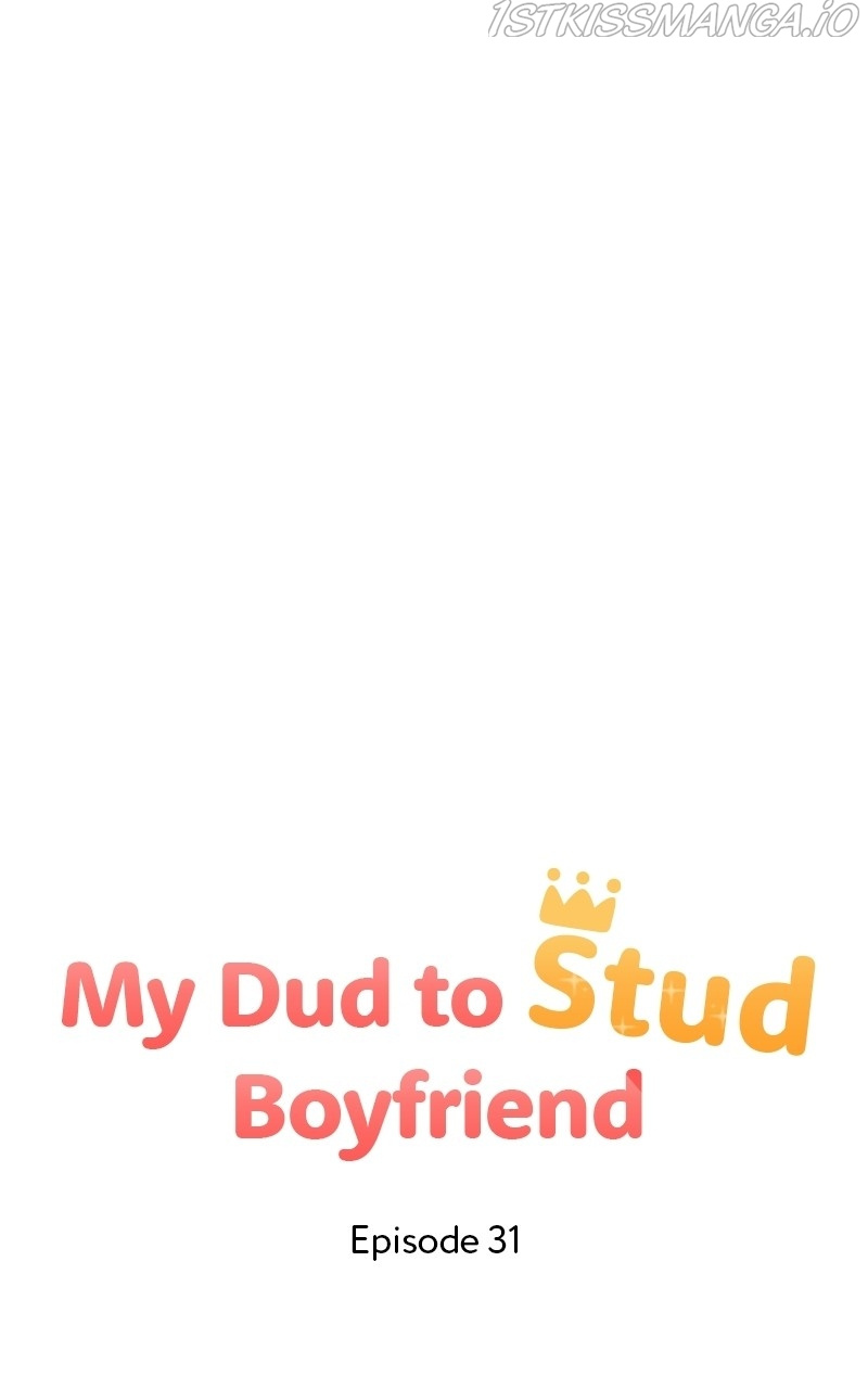 My Dud to Stud Boyfriend chapter 31 - page 47