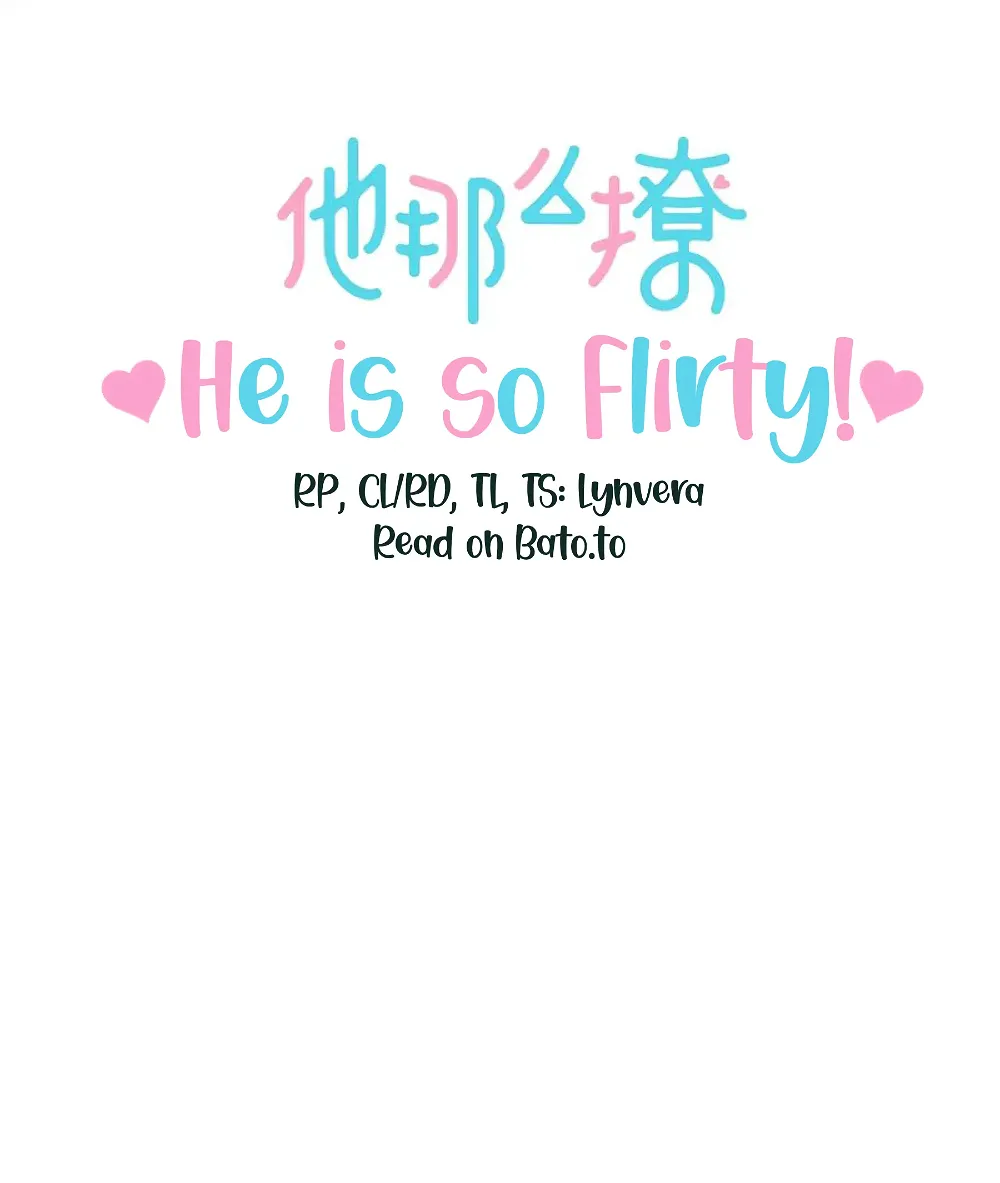 He Is So Flirty Chapter 68 - page 3