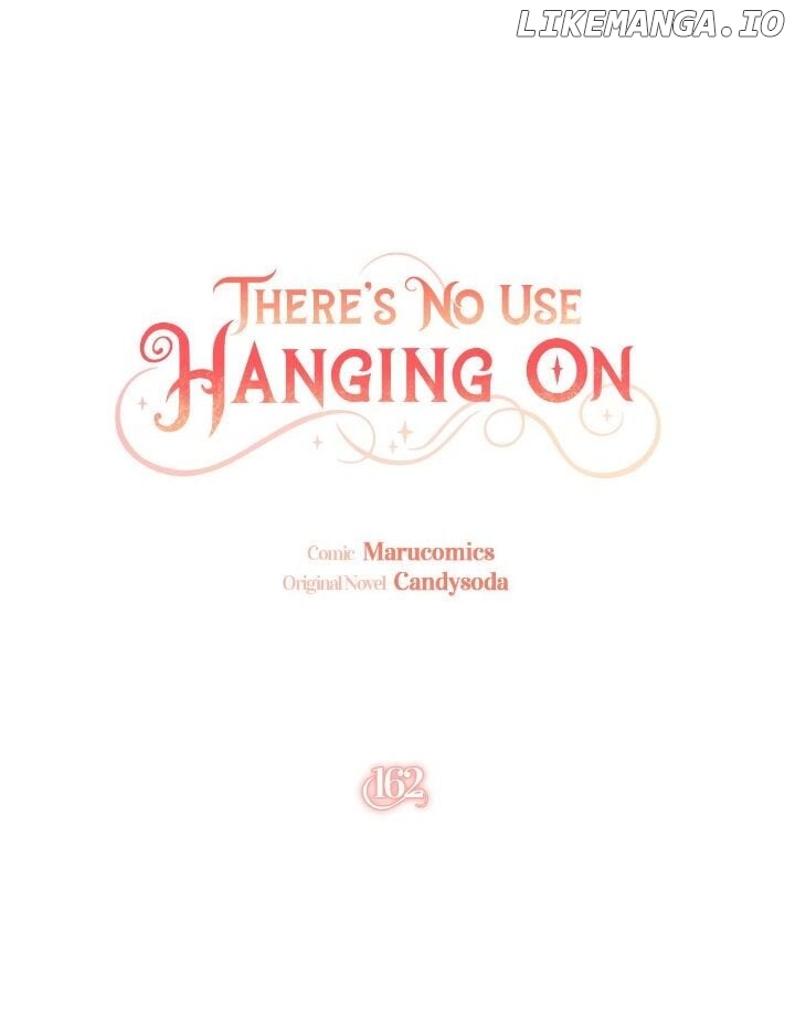 It’s Useless to Hang On Chapter 162 - page 17