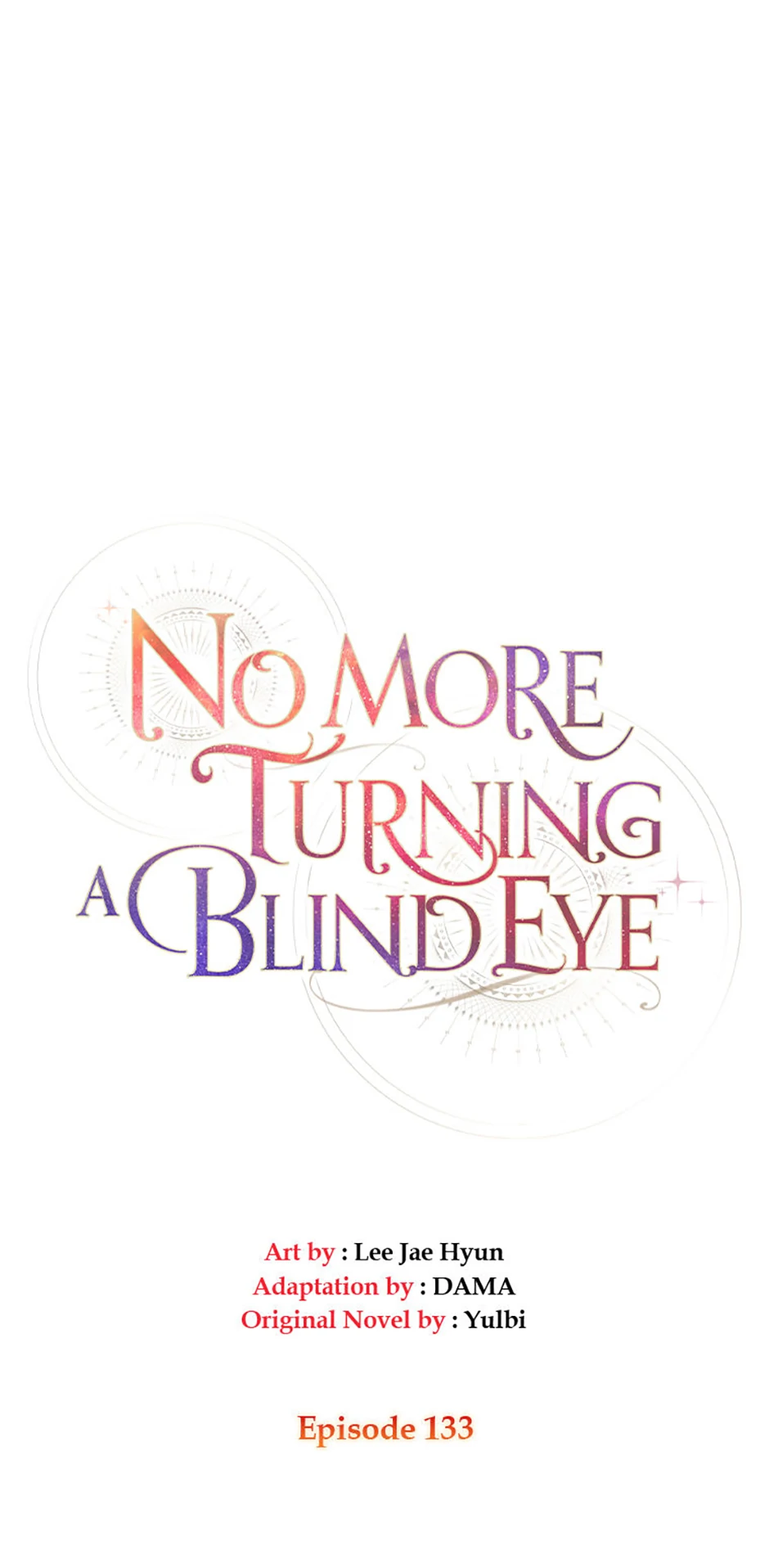 No More Turning a Blind Eye Chapter 133 - page 1