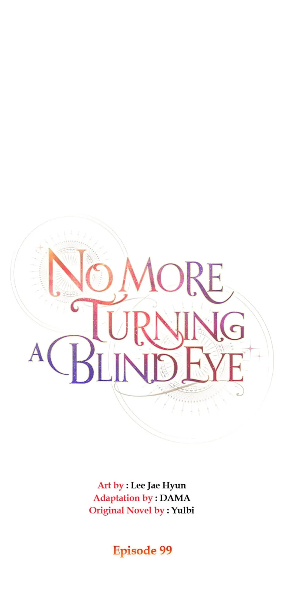 No More Turning a Blind Eye Chapter 99 - page 9