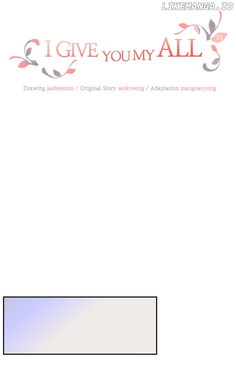 I Give You My All Chapter 53 - page 10
