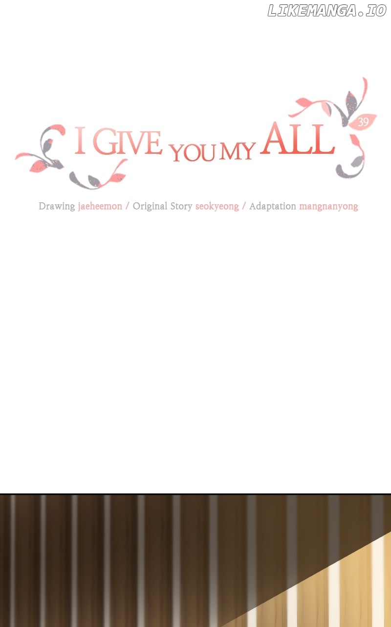 I Give You My All Chapter 39 - page 1
