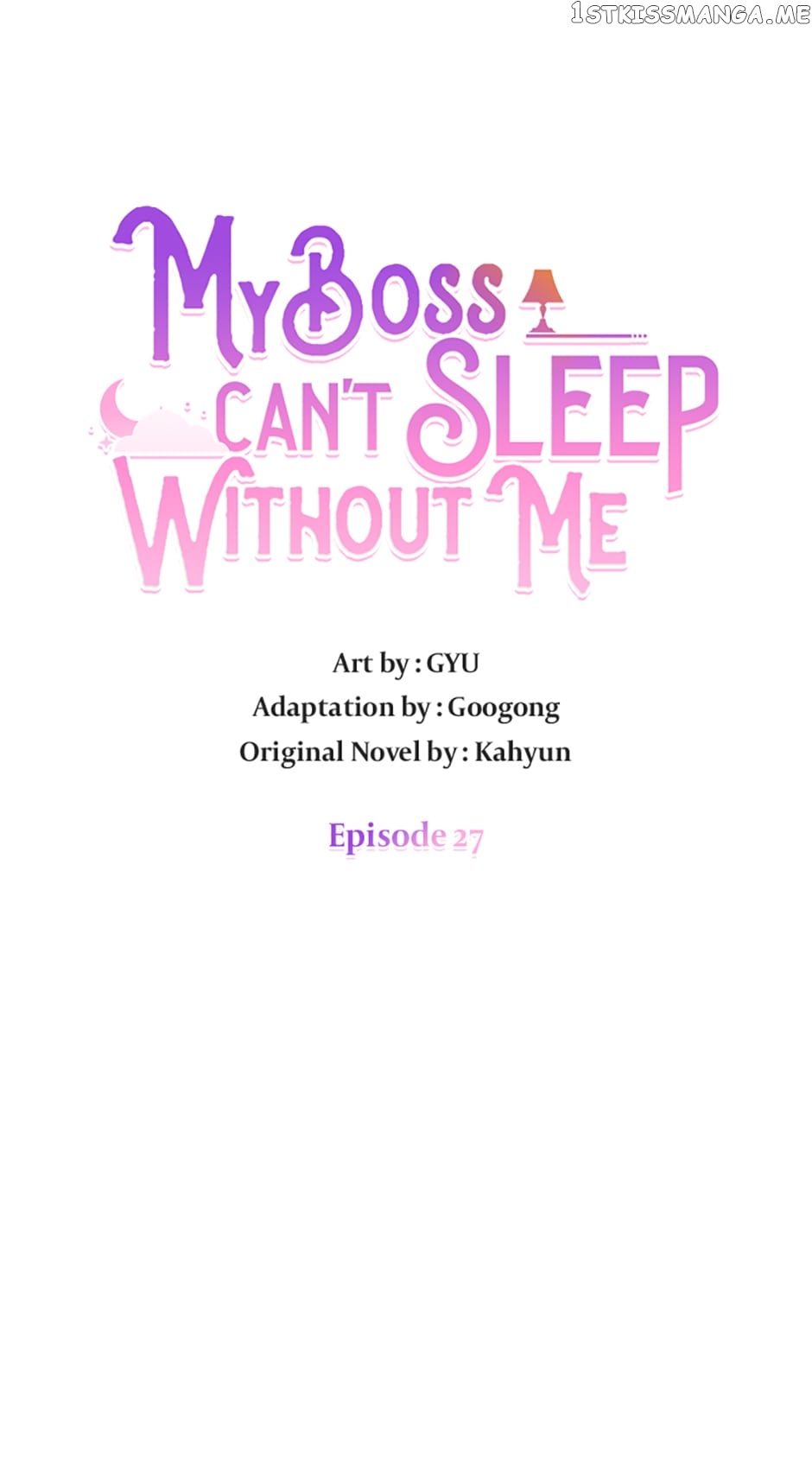 My Boss Can't Sleep Without Me Chapter 27 - page 6