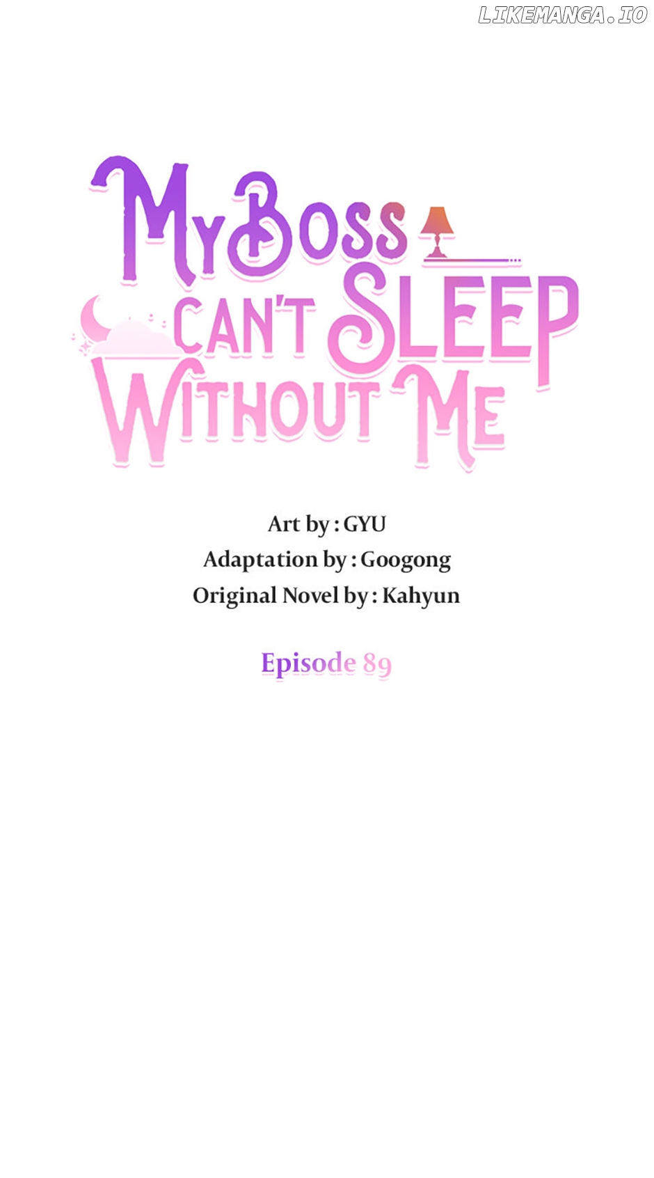 My Boss Can't Sleep Without Me Chapter 89 - page 5
