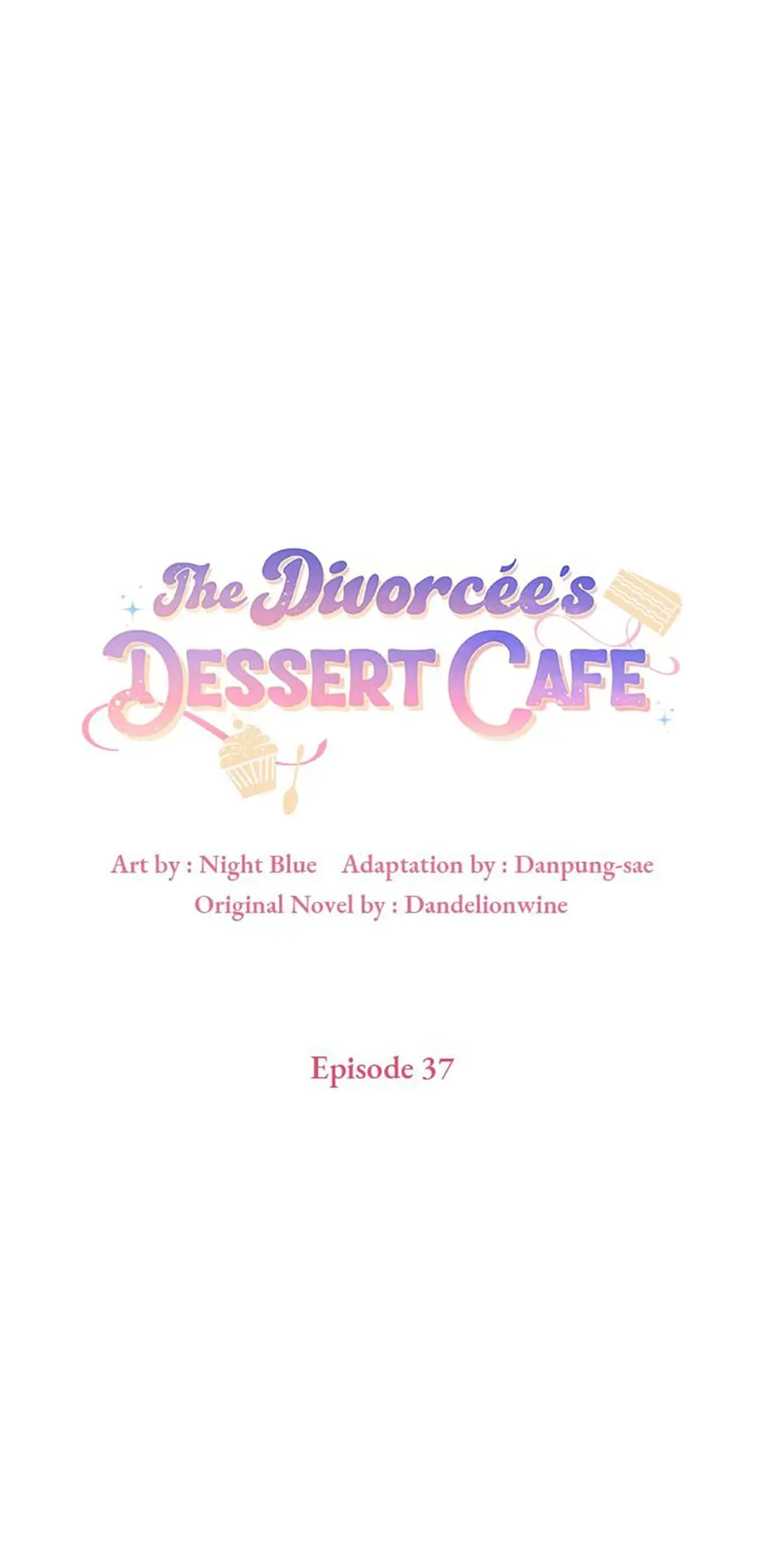 The Divorcée's Dessert Cafe Chapter 37 - page 1