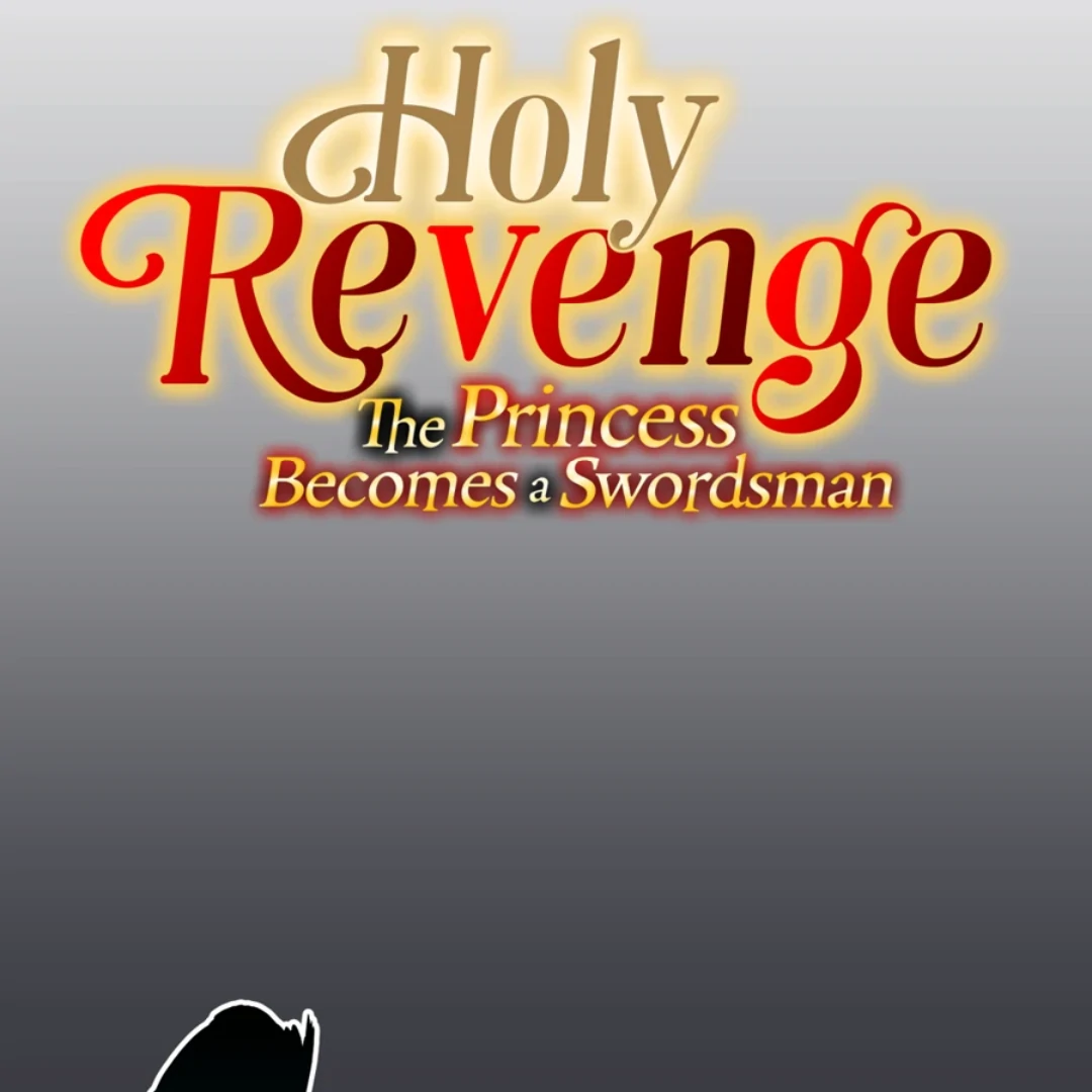 Holy Revenge: The Princess Who Became a Swordsman Chapter 19 - page 14