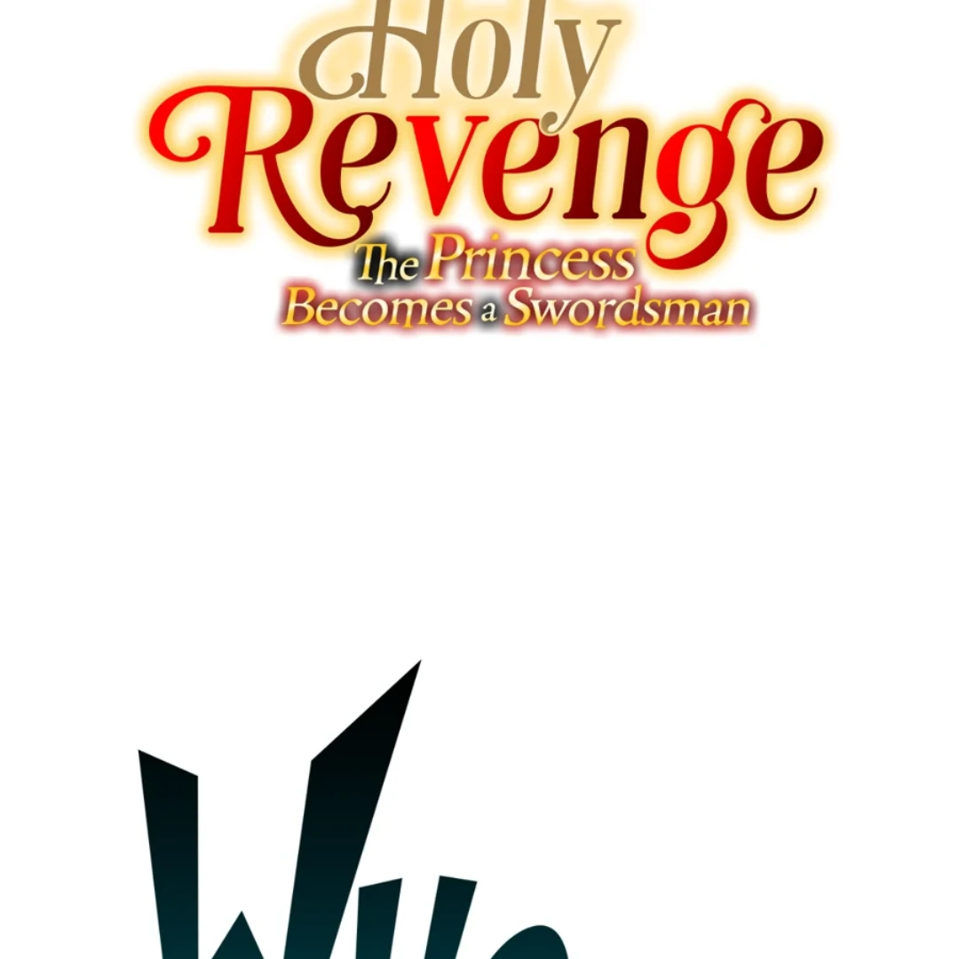Holy Revenge: The Princess Who Became a Swordsman Chapter 18 - page 12