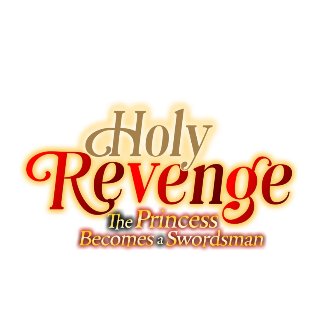 Holy Revenge: The Princess Who Became a Swordsman Chapter 12 - page 1