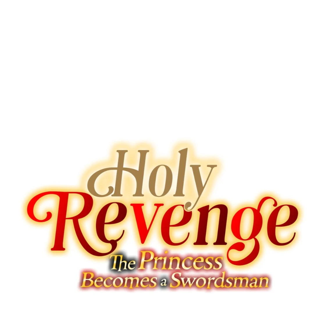 Holy Revenge: The Princess Who Became a Swordsman Chapter 11 - page 1