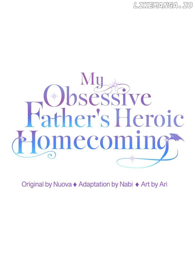 My Obsessive Father's Heroic Homecoming Chapter 5 - page 1