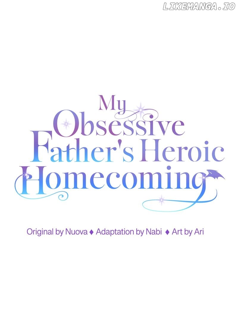 My Obsessive Father's Heroic Homecoming Chapter 4 - page 1