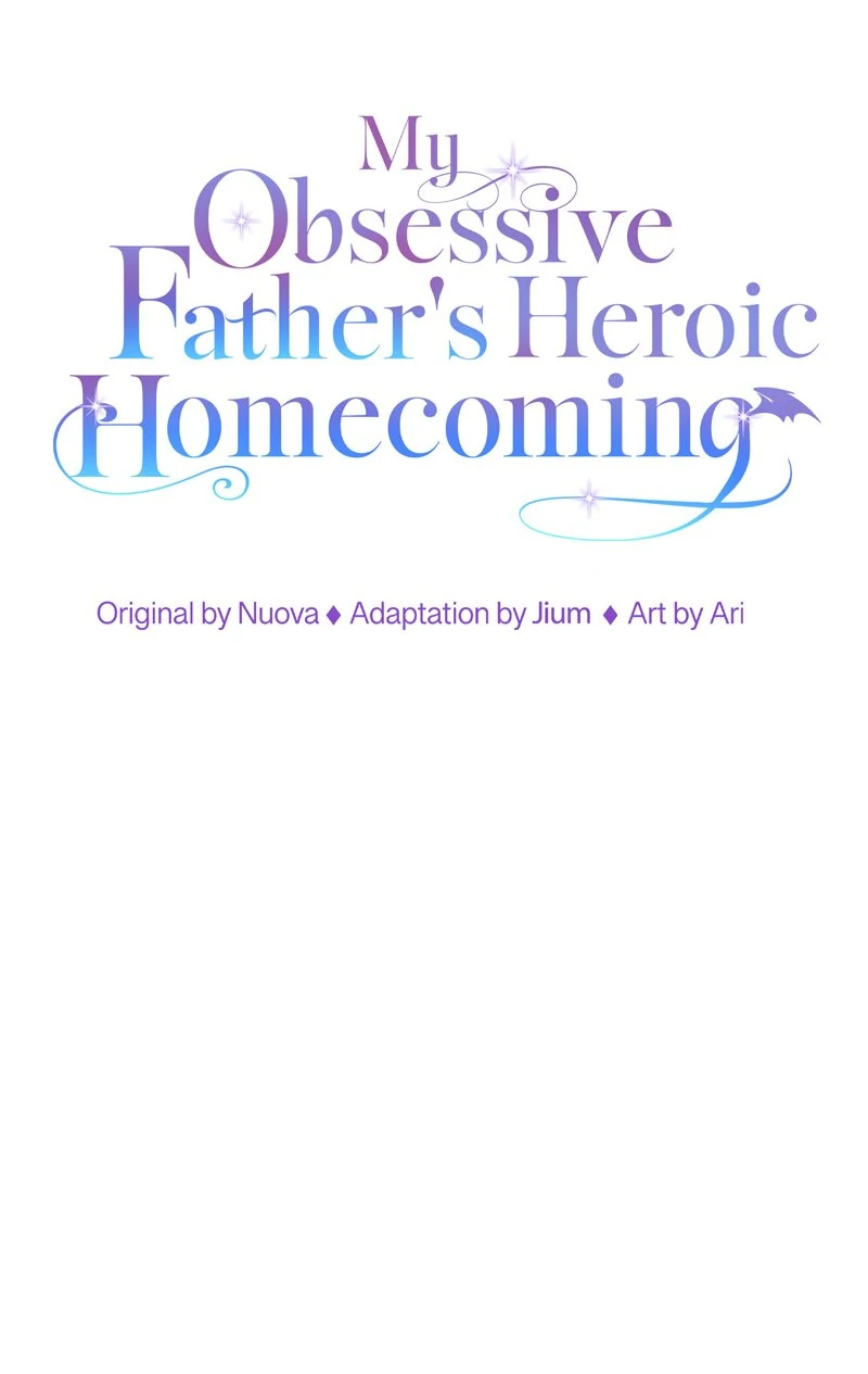 My Obsessive Father's Heroic Homecoming Chapter 37 - page 7