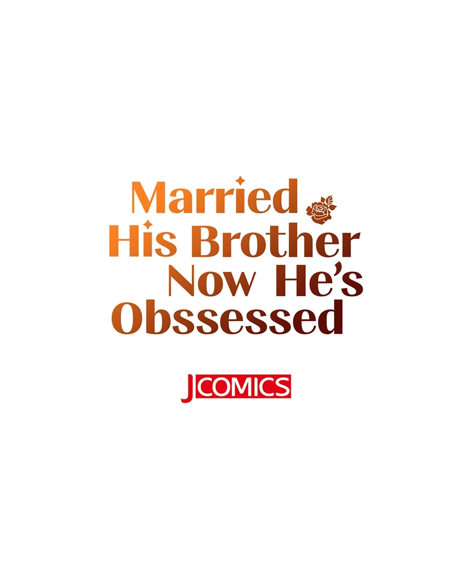 Married His Brother and Now He's Obsessed Chapter 47 - page 58