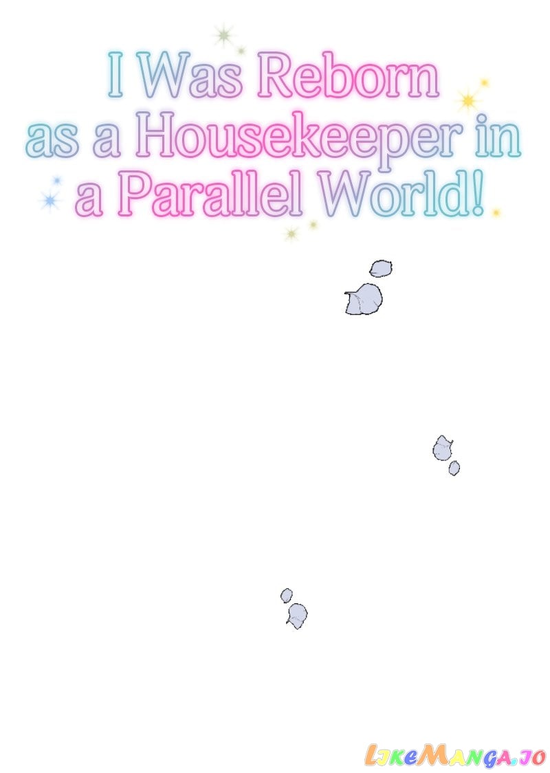 I was Reborn as a Housekeeper in a Parallel World! Chapter 139 - page 5