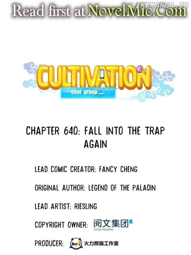 Cultivation Chat Group Chapter 640 - page 1